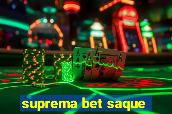 suprema bet saque